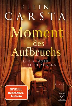 [Kinder der Hansens 06] • Moment des Aufbruchs